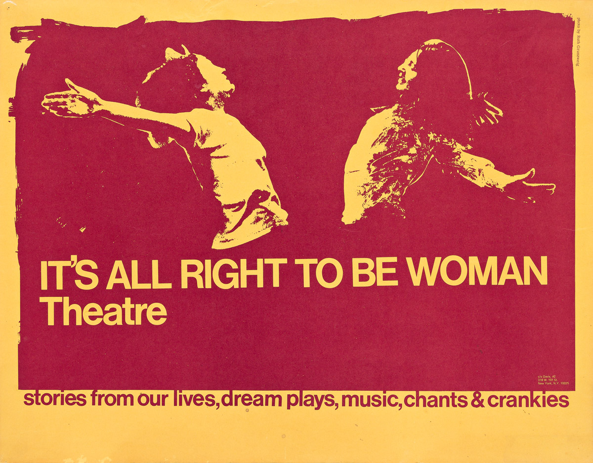 Grunzweig, Ruth, photographer. Its All Right to be Woman Theatre.